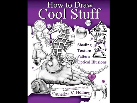 How to Draw Cool Stuff: Shading, Texture, Pattern and Optical Illusions - Book Preview